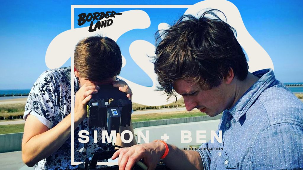 Simon + Ben of Borderland